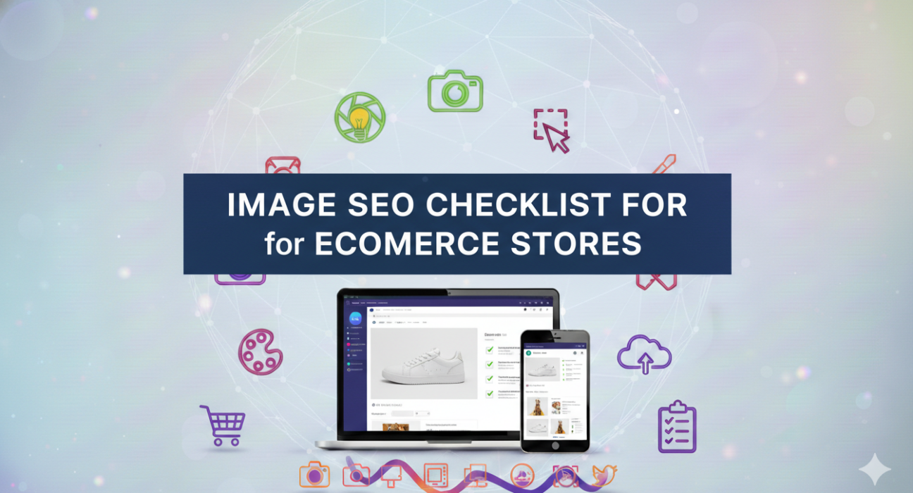 Image SEO Checklist for Ecommerce Stores